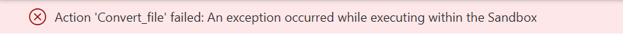 Convert File Action Error in Power Automate
